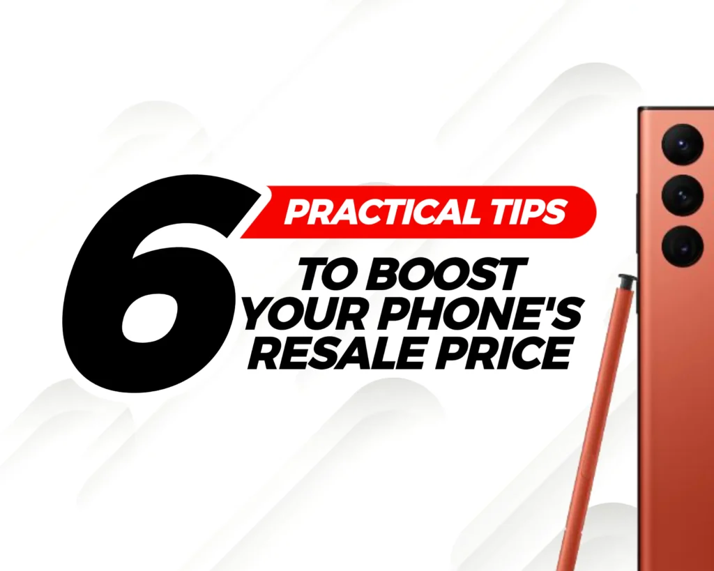 Boost phone resale value easily