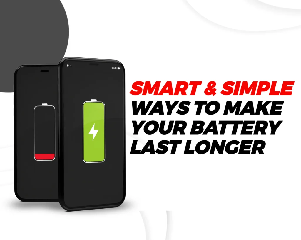 Battery Last Longer