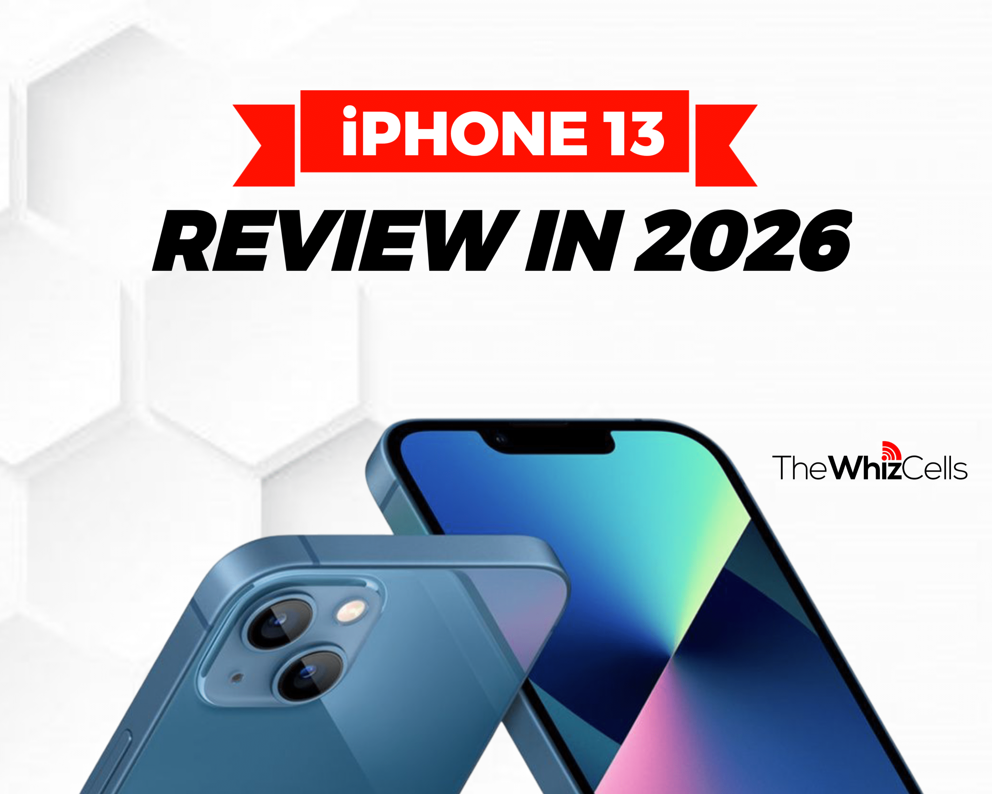 iPhone 13 review in 2026