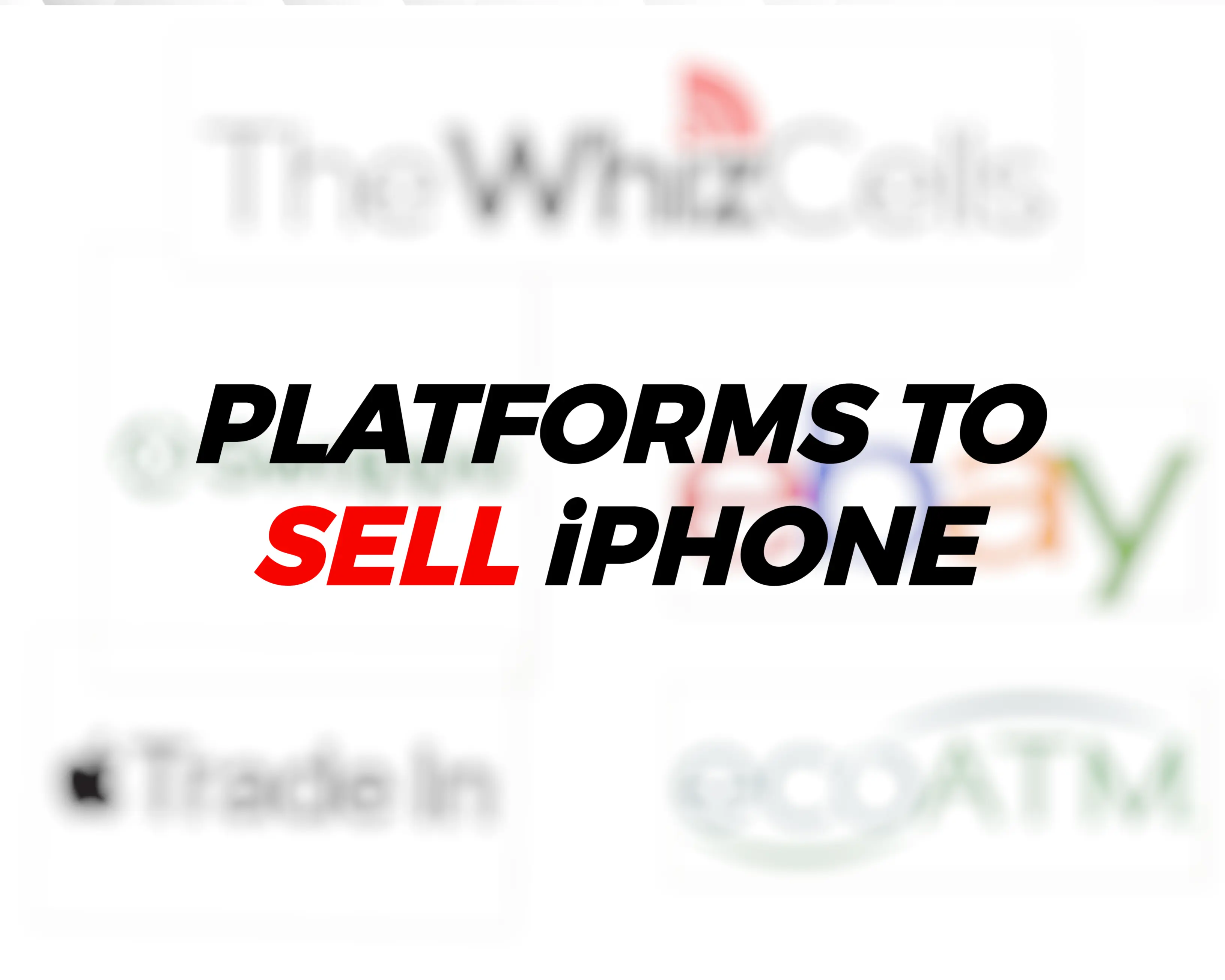Platforms to sell iPhone for the most money