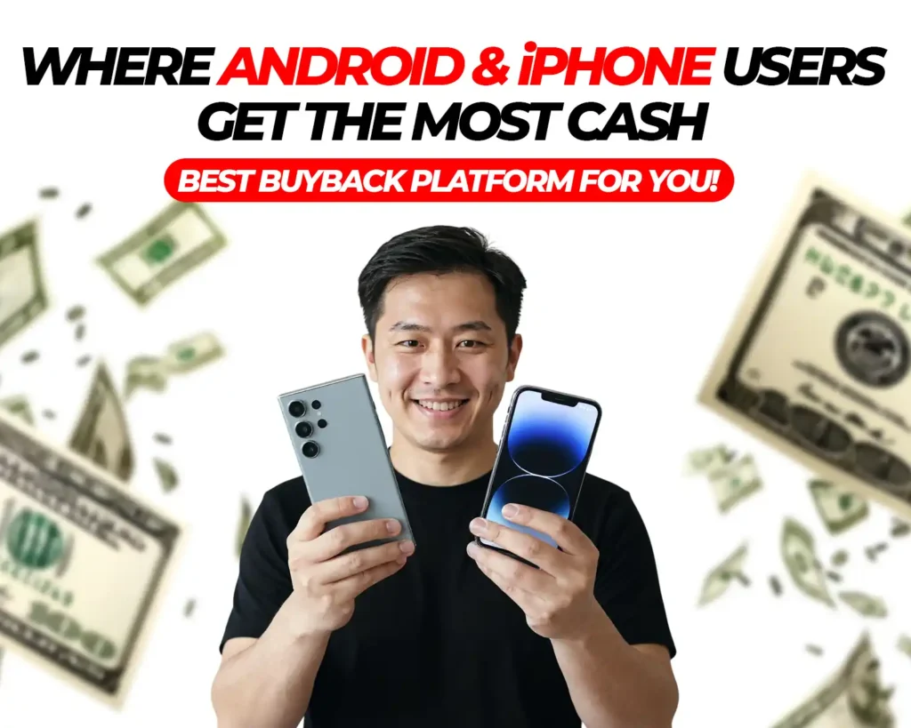where to sell android and iphone for the most cash