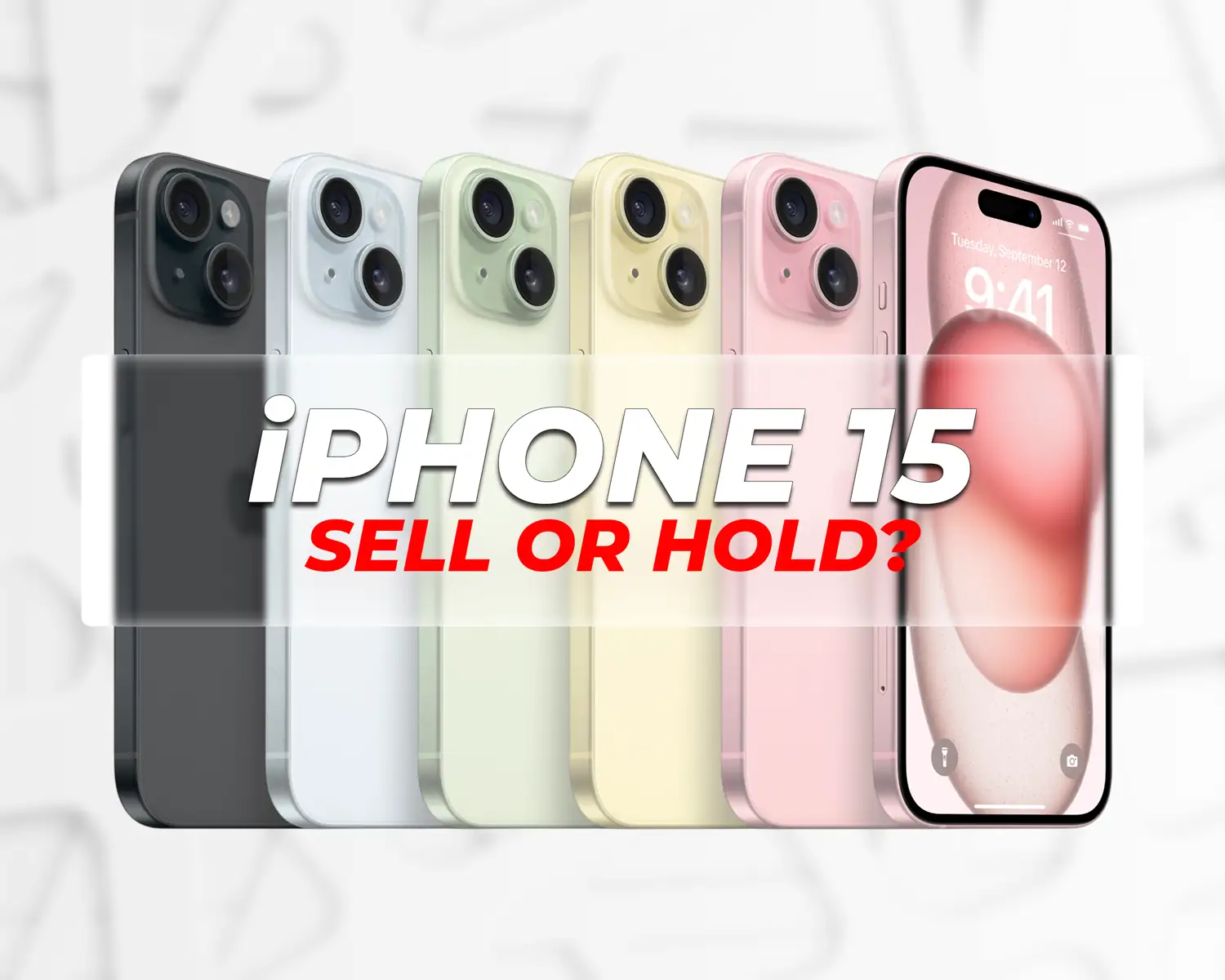 hold or sell your iPhone 15