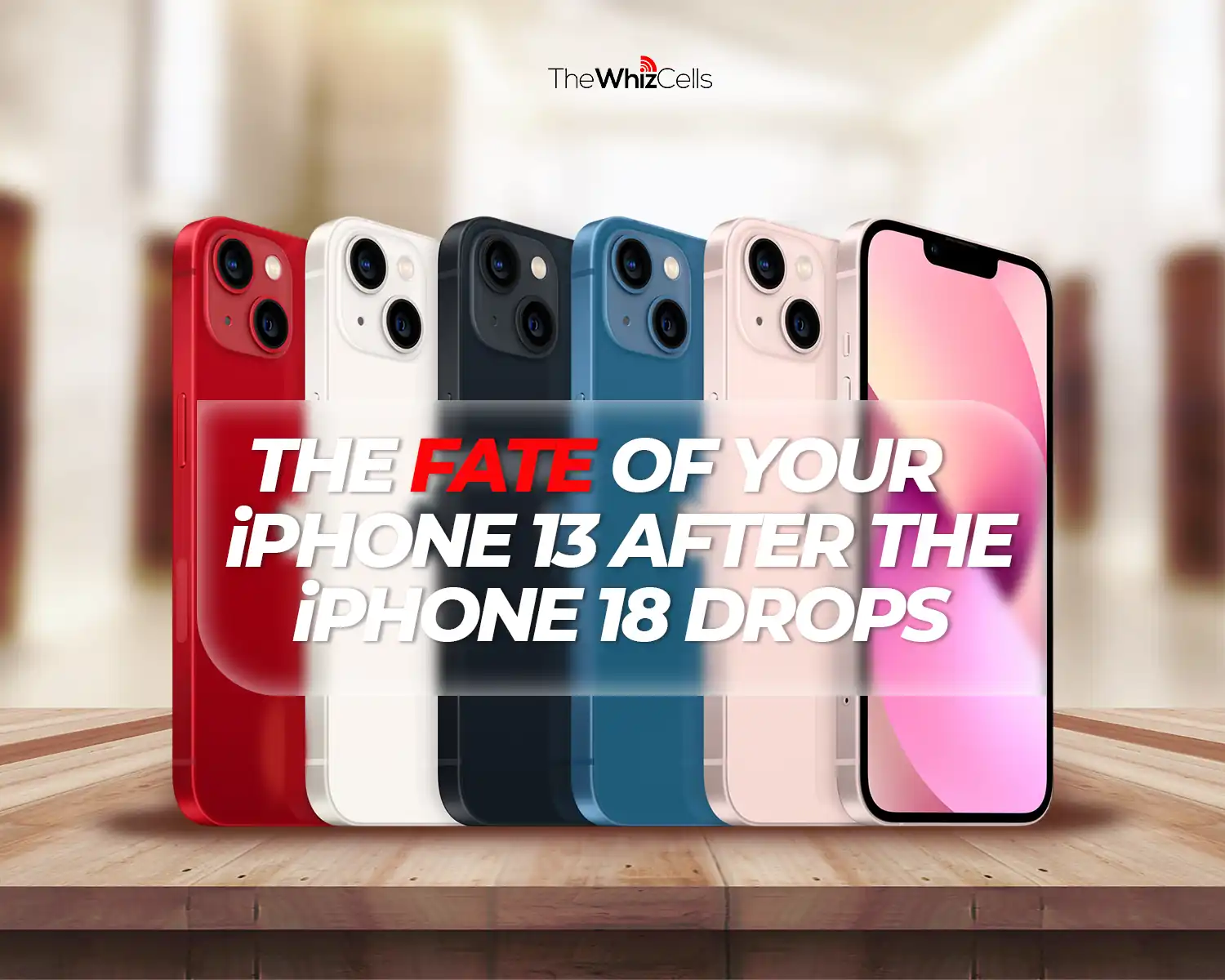 when to sell your iPhone 13 before iPhone 18 drops
