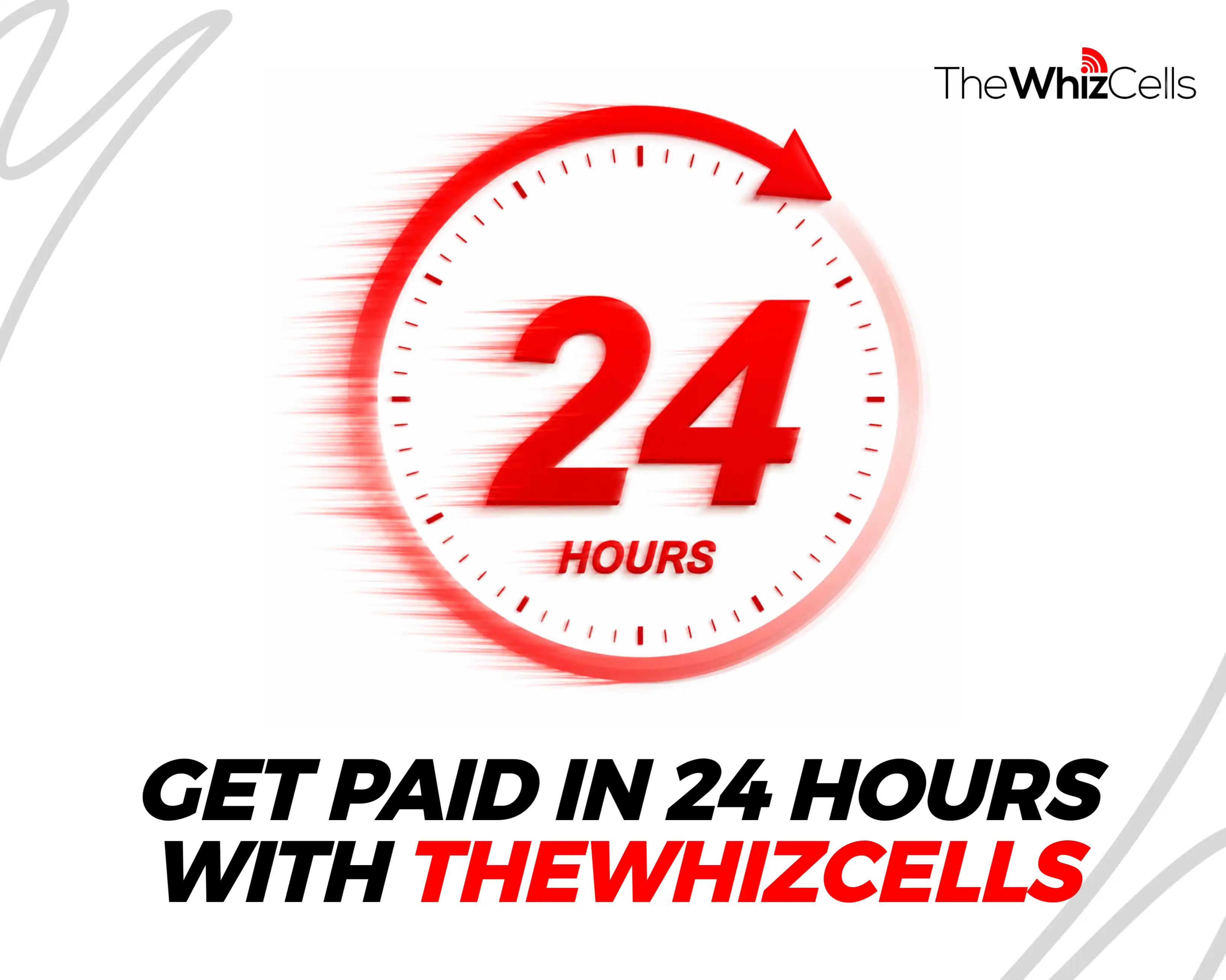 image showing get paid in 24 hours with the whiz cells