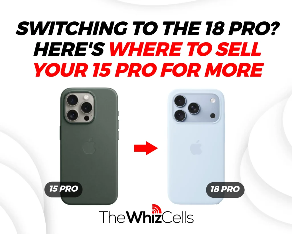 image showing switching to the 18 pro? here's where to sell your 15 pro for more