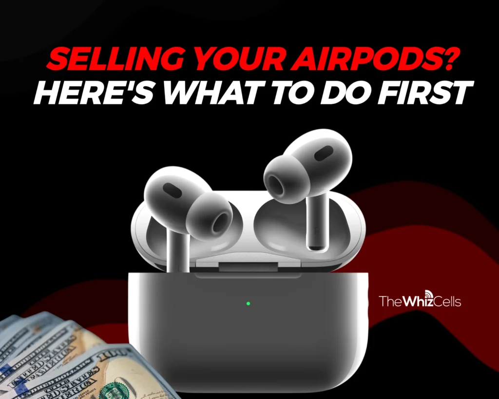 what to do first before selling your Airpods