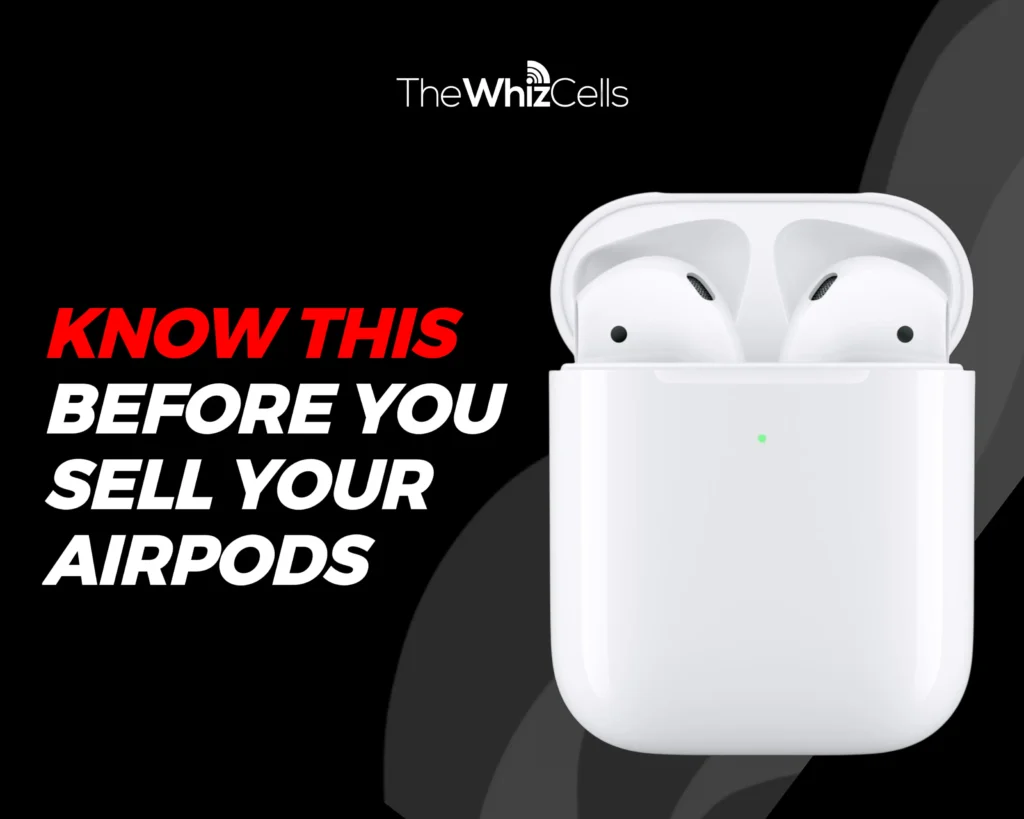 image showing know this before you sell your airpods