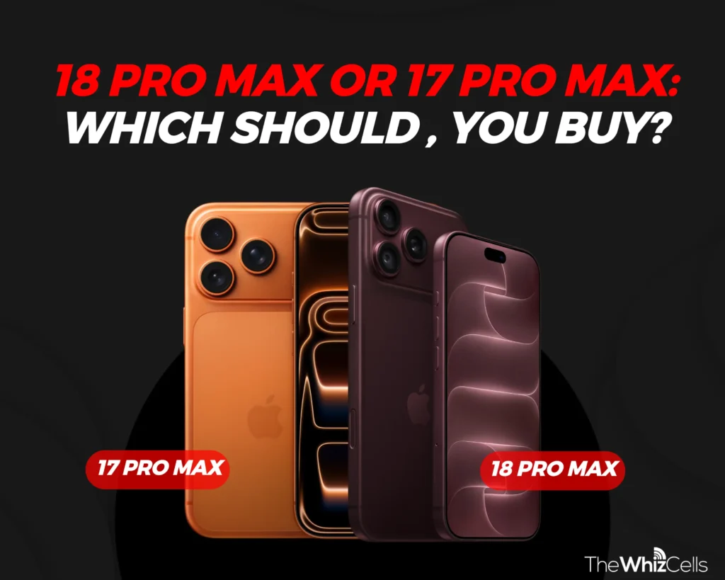 Image showing 18 pro max or 17 pro max: which should, you buy?