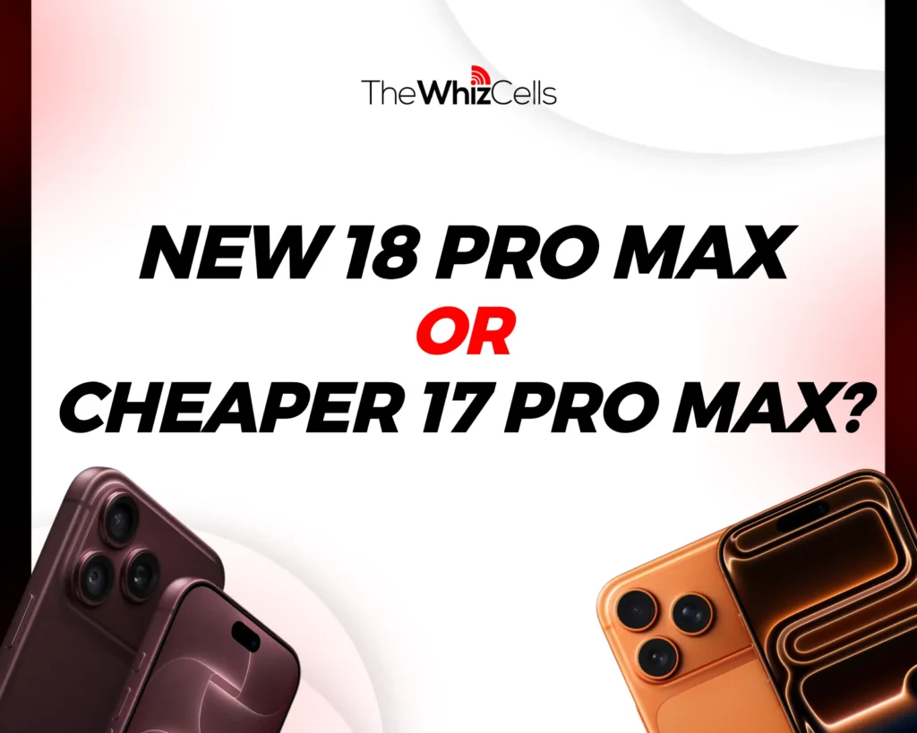 Image showing new 18 pro max or cheaper 17 pro max?